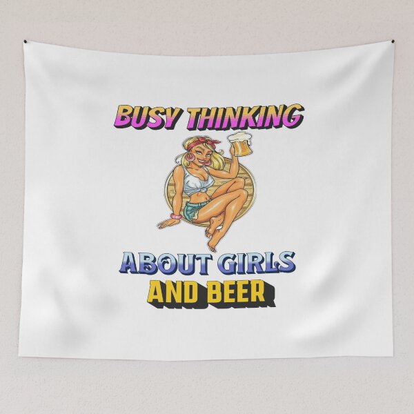 Item preview, Busy Thinking About Girls And Beer designed and sold by Handyhouse.