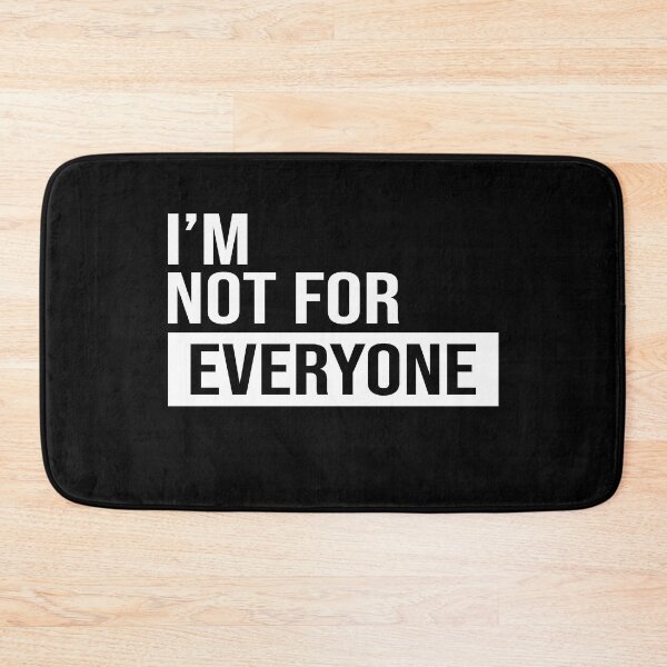 Item preview, I'm not for everyone designed and sold by JohnGrandon.