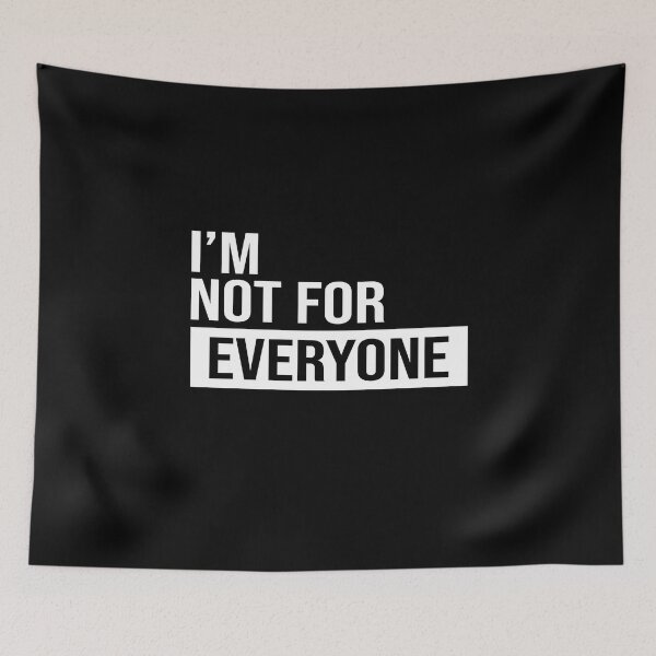 Item preview, I'm not for everyone designed and sold by JohnGrandon.