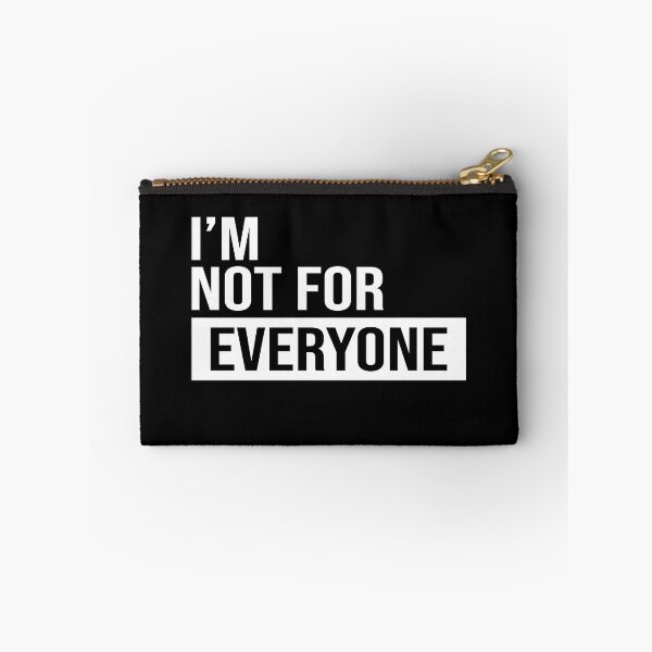 Item preview, I'm not for everyone designed and sold by JohnGrandon.