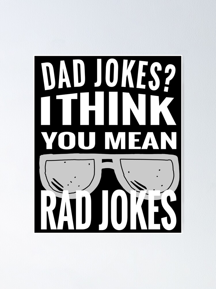 "Cool Sunglasses Fathers Day Funny Dad Jokes Dad" Poster for Sale by