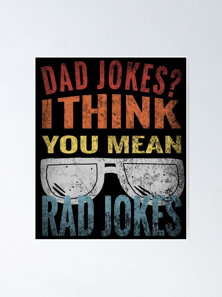 "Fathers Day Sunglasses Funny Dad Jokes Retro Dad" Poster for Sale by