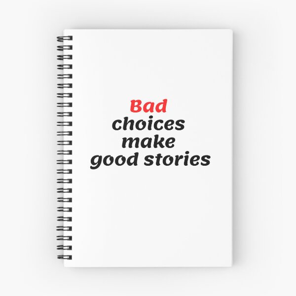 Item preview, Bad choices make good stories world environment day designed and sold by shalakacreats.