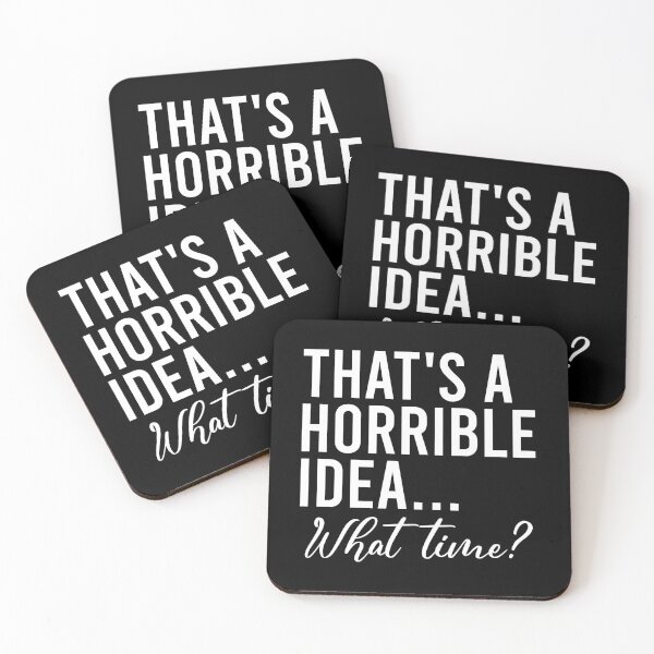 Item preview, That's a horrible idea What time designed and sold by QueendarChanse.