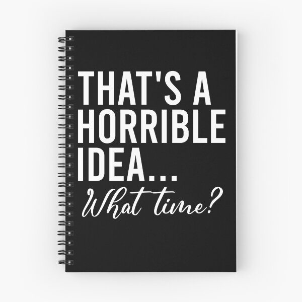 Item preview, That's a horrible idea What time designed and sold by QueendarChanse.