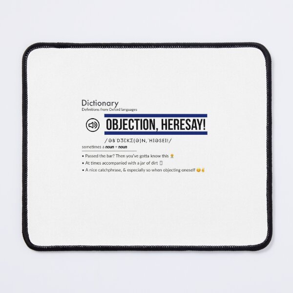 Item preview, Objection Hearsay Your Honor Exclusive Dictionary Definition - Clear Blue designed and sold by Hayari 流行り.