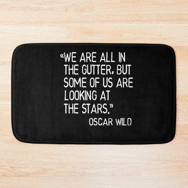 Item preview, Oscar Wilde - We are all in the gutter, but some of us are looking at the stars. designed and sold by Heddar Badreddine.