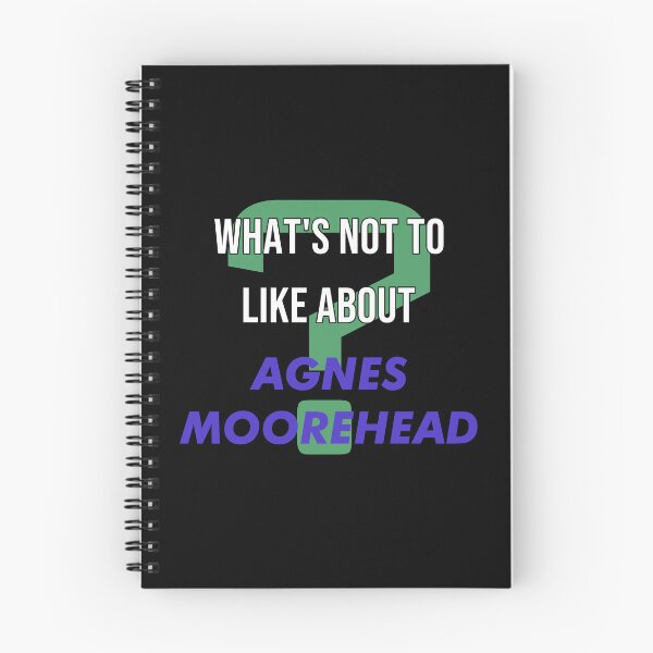 Item preview, Agnes Moorehead - What's not to like about designed and sold by 2Girls1Shirt.