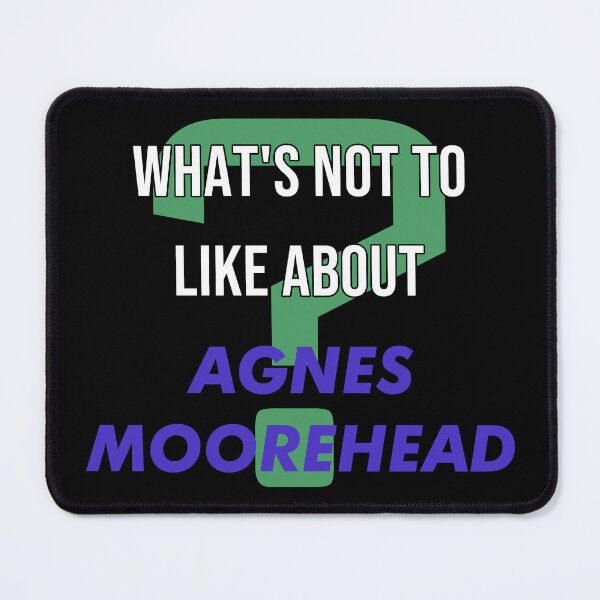 Item preview, Agnes Moorehead - What's not to like about designed and sold by 2Girls1Shirt.