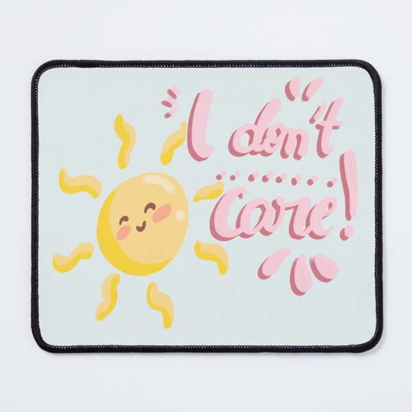 Item preview, I don't care designed and sold by StefanySantiago.