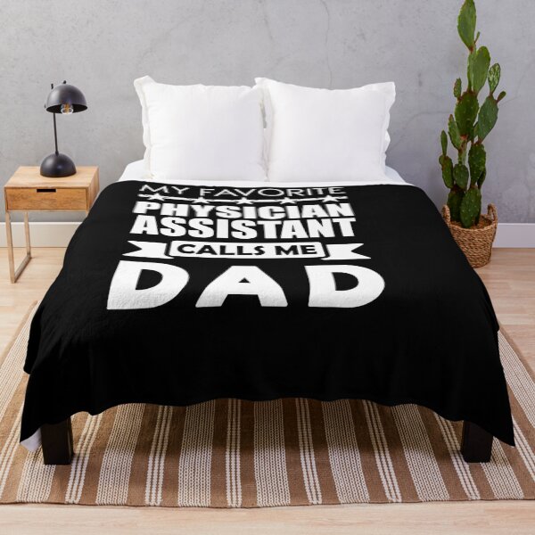 Item preview, MY FAVORITE PHYSICIAN ASSISTANT CALLS ME DAD designed and sold by sobriowslen.