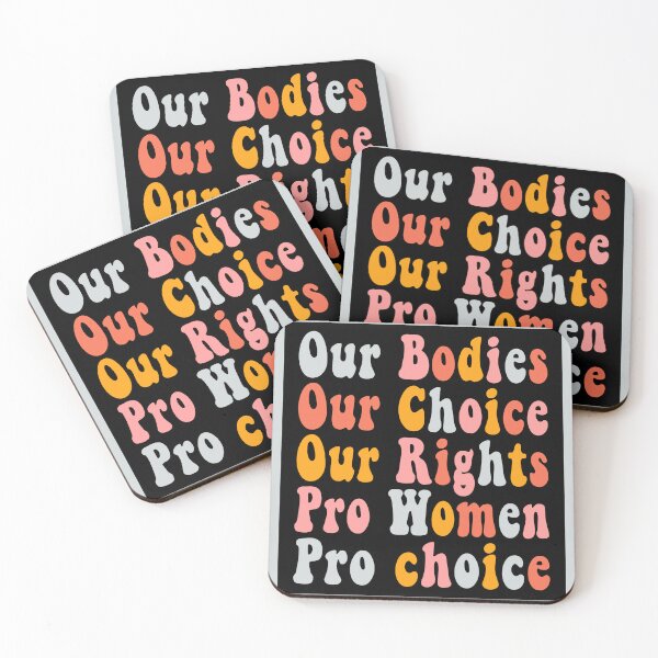 Item preview, Our Bodies Our Choice Pro Women  Pro Choice  Women Rights cool women's Quote Women Rights designed and sold by Tee zy.