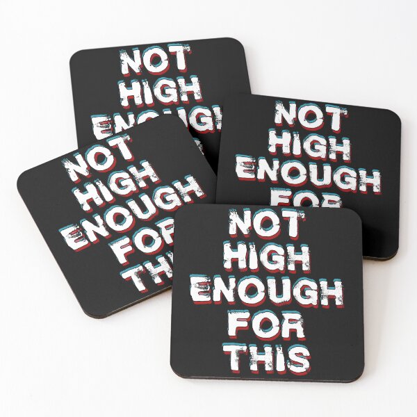 Item preview, Not High Enough for This designed and sold by SpookyKids.
