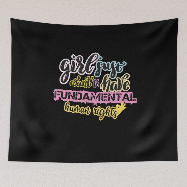 Item preview, Funny Girls just Want to Have Fundamental Human Rights designed and sold by Hero Prod.