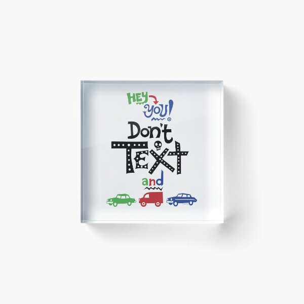 Item preview, don't text and drive  designed and sold by Andi Bird.