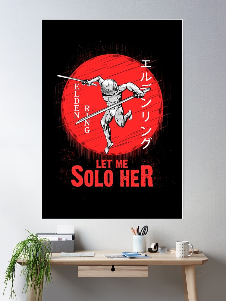 Let Me Solo Her  Poster for Sale by wizarden45