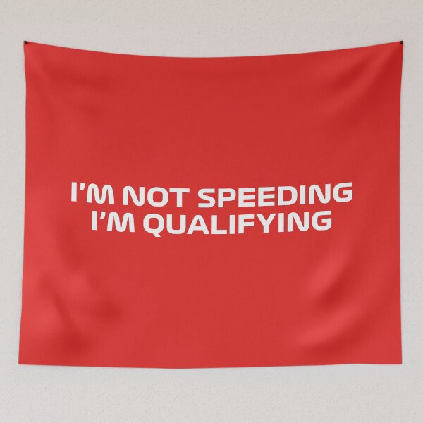 Item preview, I'm Not Speeding, I'm Qualifying (Red BG) designed and sold by FilipeFerreira.