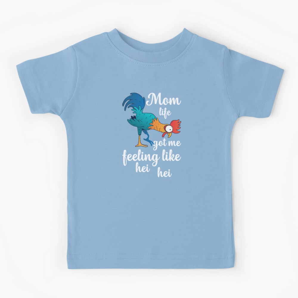 Funny Mother's Day Chicken T-Shirt, Mom Life Got Me Feeling Like HEI HEI, Gift for Chicken lovers, Chicken Tees