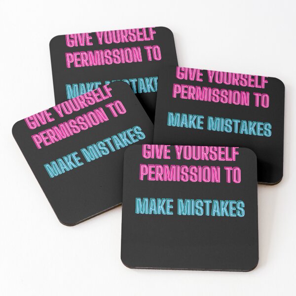 Item preview, Give yourself permission to make mistakes designed and sold by kozetin.