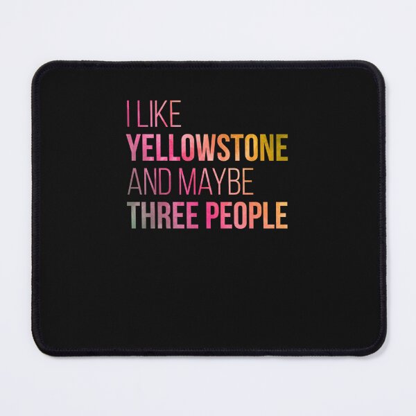 Item preview, Yellowstone Funny Quote in Watercolor Classic designed and sold by hitsonwzellne.