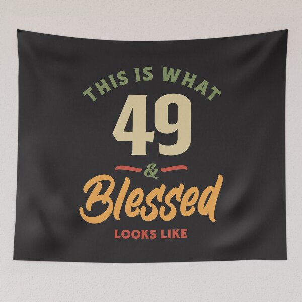 Item preview, 49th Birthday - This is What 49 Blessed Looks Like designed and sold by cidolopez.