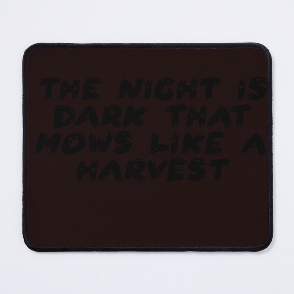 Item preview, The Night Is Dark That Mows Like A Harvest designed and sold by Ssimo30.