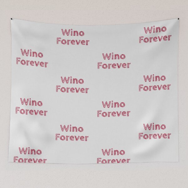 Item preview, Wino Forever designed and sold by Snazzberrys.