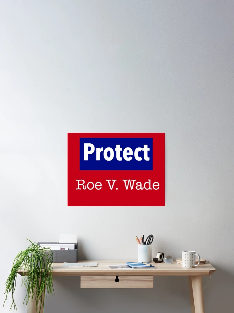 Thumbnail 2 of 3, Poster, Protect Roe V. Wade designed and sold by Rachel the Artist .