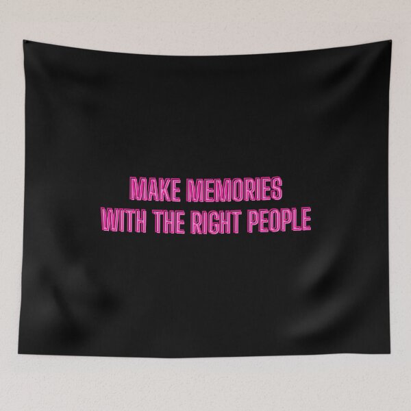 Item preview, make memories with the right people - motivation quotes designed and sold by kozetin.