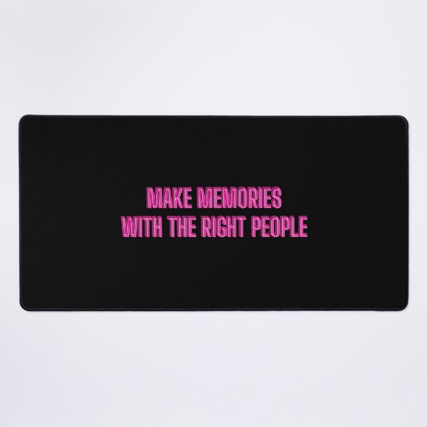 Item preview, make memories with the right people - motivation quotes designed and sold by kozetin.