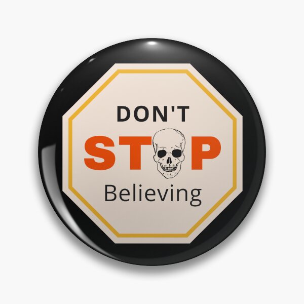 Item preview, don't stop believing  designed and sold by corpseCreations.