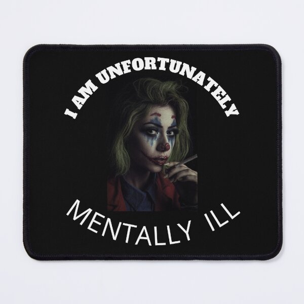 Item preview, I Am Unfortunately Mentally Ill designed and sold by madraso.