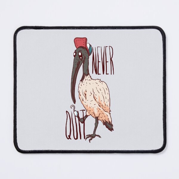 Item preview, Never Quit - Bin Chicken | Aussie Trash Bird | White Ibis | Tip Turkey | Sandwich snatcher | Picnic Pirate | Straya | Snack Thief | Bin Juice is Delicious MEME designed and sold by Any Color Designs.