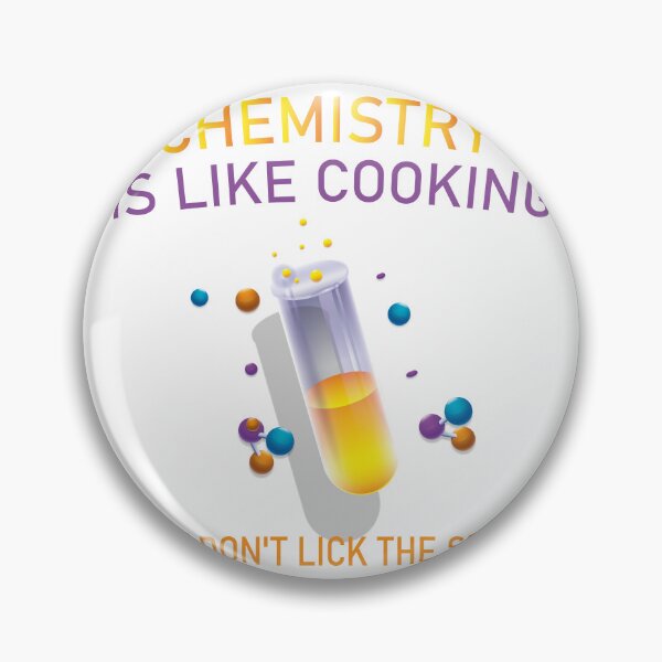 Item preview, Chemistry Is Like Cooking, Just Don't Lick The Spoon designed and sold by cristophezed.