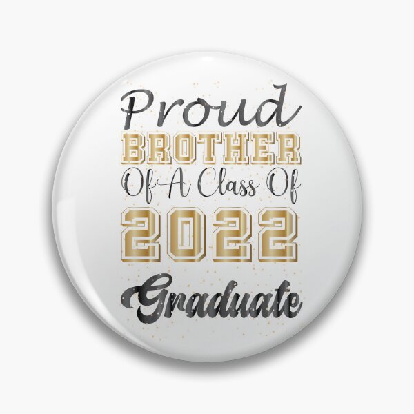 Item preview, Proud Brother Of A Class Of 2022 Graduate Gift For Type Of Graduation designed and sold by Med ing.