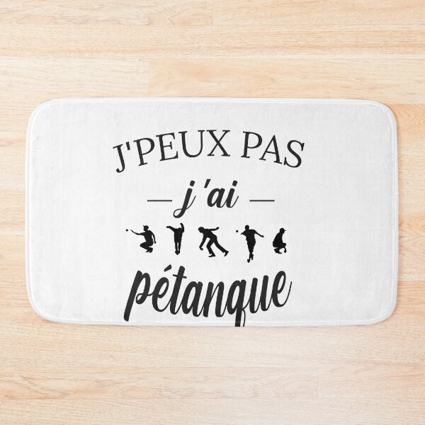 Item preview, I can't I have petanque humor designed and sold by FranceLibre.