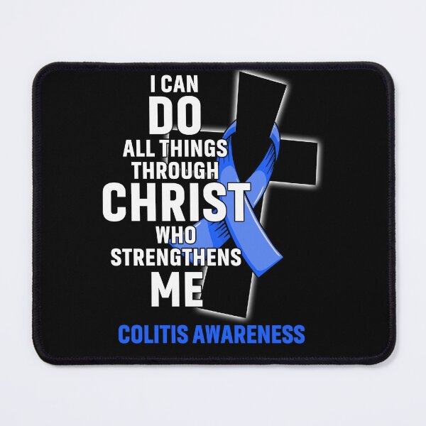 Item preview, I Can Do All Things Through Christ Who Strengthens Me Colitis Awareness designed and sold by Hatjar.