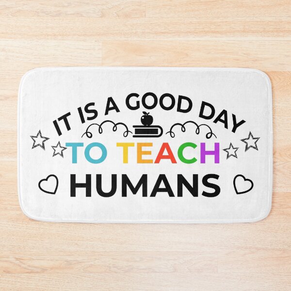 Item preview, It Is A Good Day To Teach Tiny Humans,Teacher Quotes gifts designed and sold by goodprints shop.