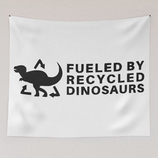 Item preview, Fueled By Recycled Dinosaurs designed and sold by TuningBodyShop.