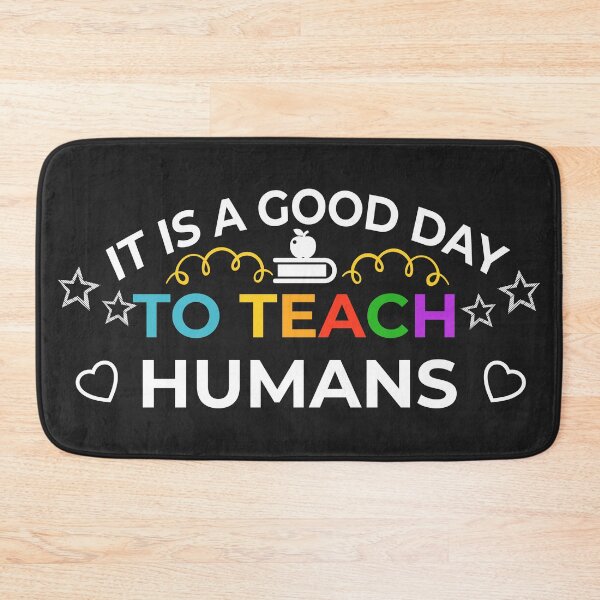 Item preview, It Is A Good Day To Teach Tiny Humans,Teacher Quotes gifts designed and sold by goodprints shop.