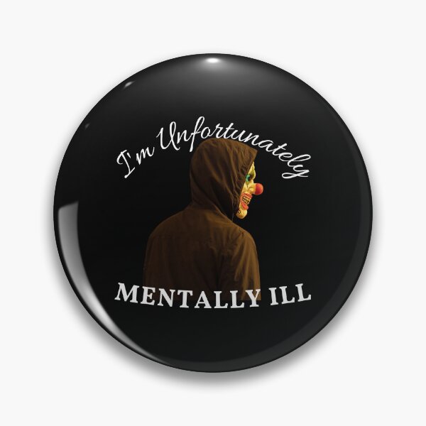 Item preview, Copy of I Am Unfortunately Mentally Ill designed and sold by madraso.