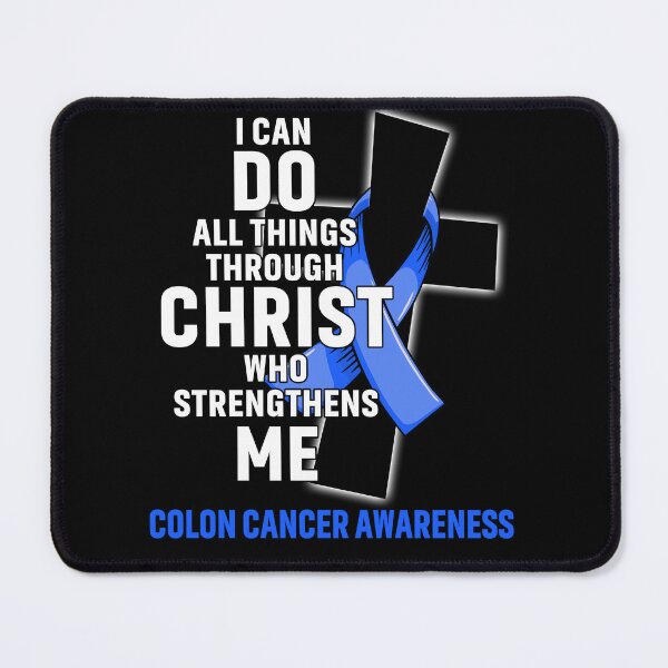 Item preview, I Can Do All Things Through Christ Who Strengthens Me Colon Cancer Awareness designed and sold by Hatjar.