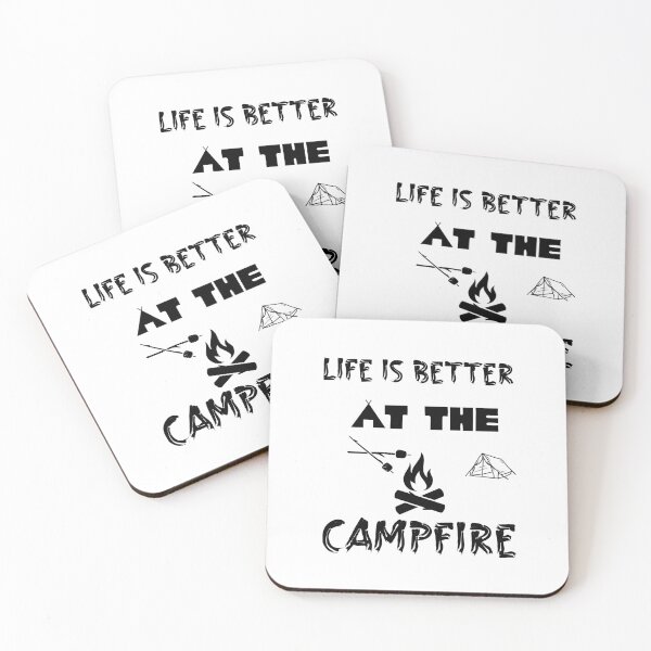 Item preview, LIFE IS BETTER AT THE CAMPFIRE designed and sold by Affyboss6.