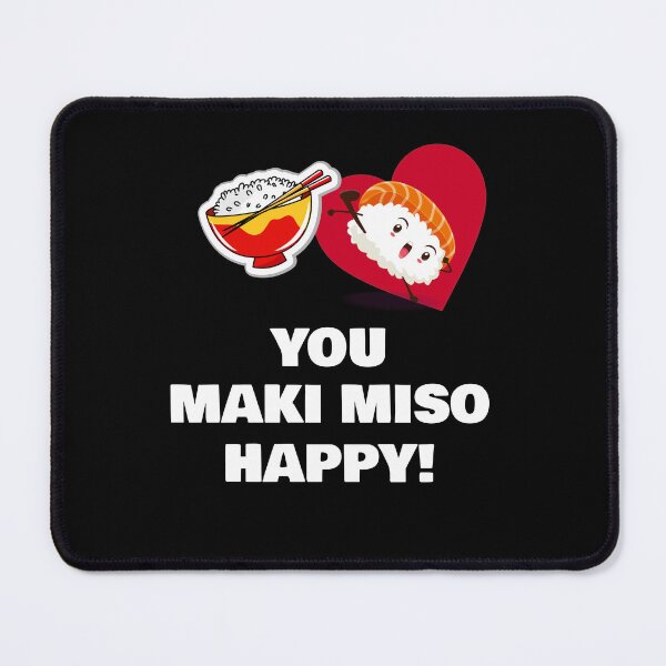 Item preview, you make miso happy designed and sold by rachidhaz.