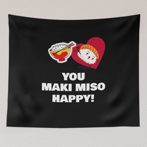 Item preview, you make miso happy designed and sold by rachidhaz.