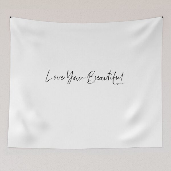 Item preview, Love Your Beautiful©  _hydrus designed and sold by hydruspoetry.