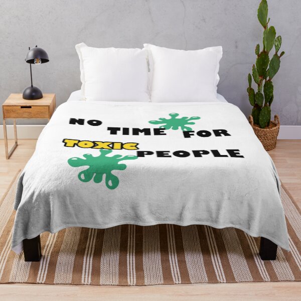Item preview, No Time For Toxic People designed and sold by RYUK20.