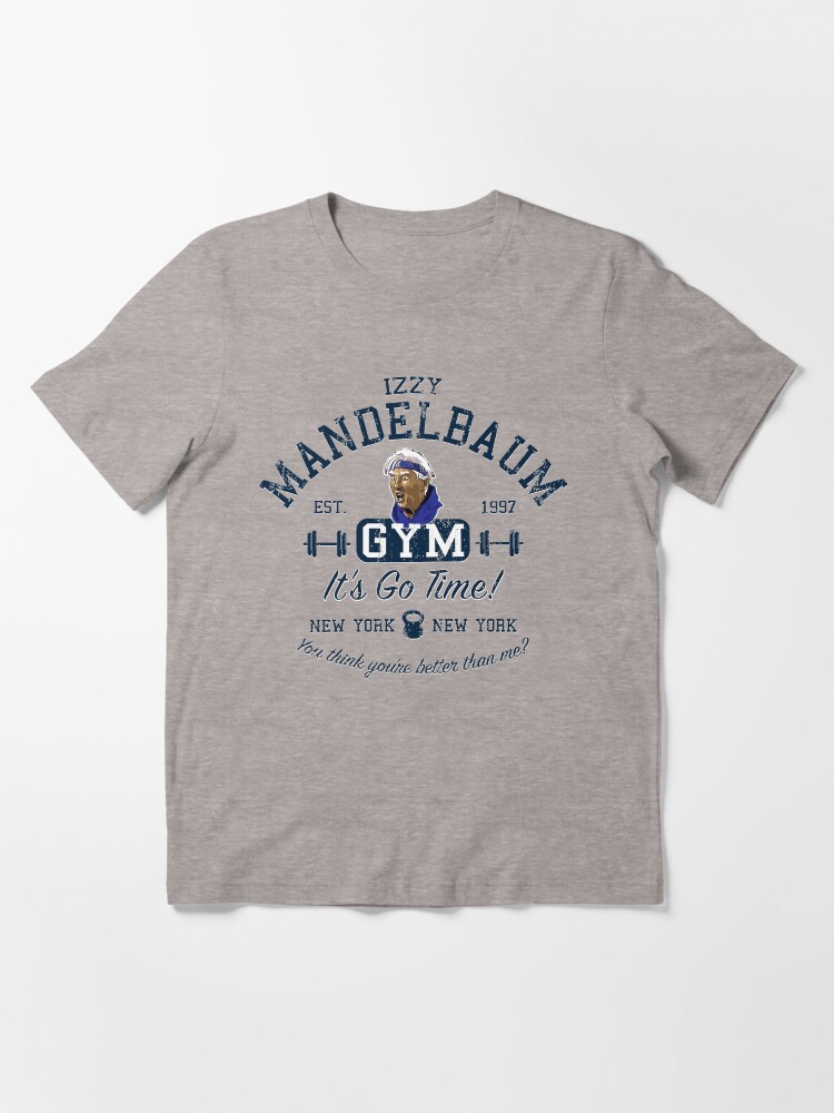 Izzy Mandelbaum Gym Lts Essential T Shirt for Sale by alhern67 Redbubble