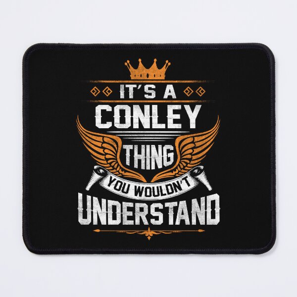 Item preview, Conley Name T Shirt - Conley Things Name Gift Item Tee designed and sold by aaronmaxi6.