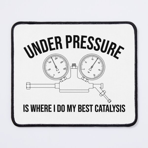 Item preview, Under pressure is where I do my best catalysis designed and sold by arkantus.